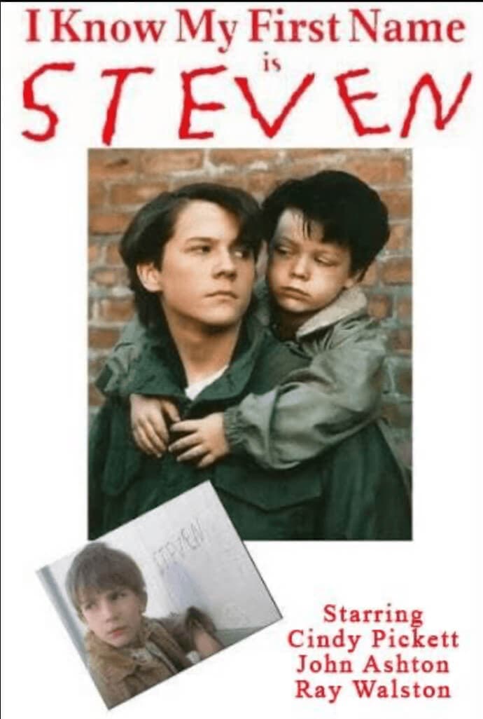 I Know My First Name Is Steven